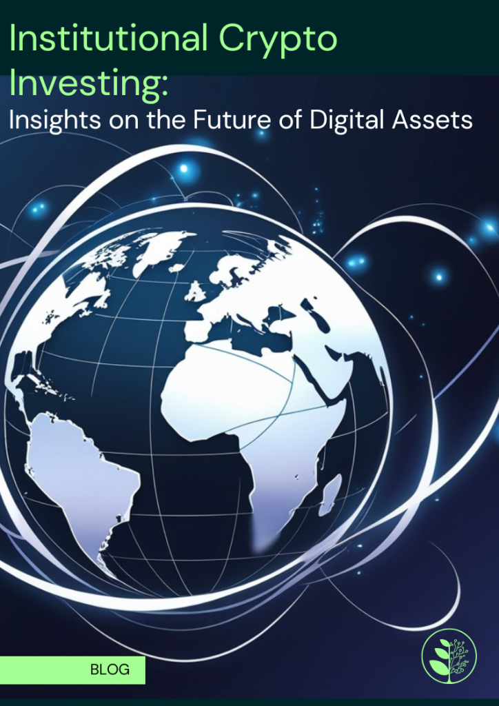 A cover image for the blog 'Institutional Crypto Investing: Insights on the Future of Digital Assets'. The background shows an earth globe with curved lines bouncing around from country to country.